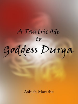 cover image of A Tantric Ode to Goddess Durga